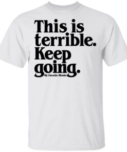 Myfavoritemurder Merch Keep Going Unisex White Tee Myfavoritemurder Merch Keep Going Unisex White Tee