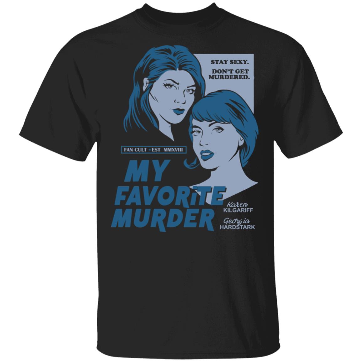 Myfavoritemurder Merch Noire Unisex Black Tee Myfavoritemurder Merch Noire Unisex Black Tee