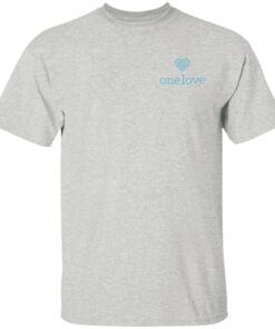One Love T Shirt One Love T Shirt