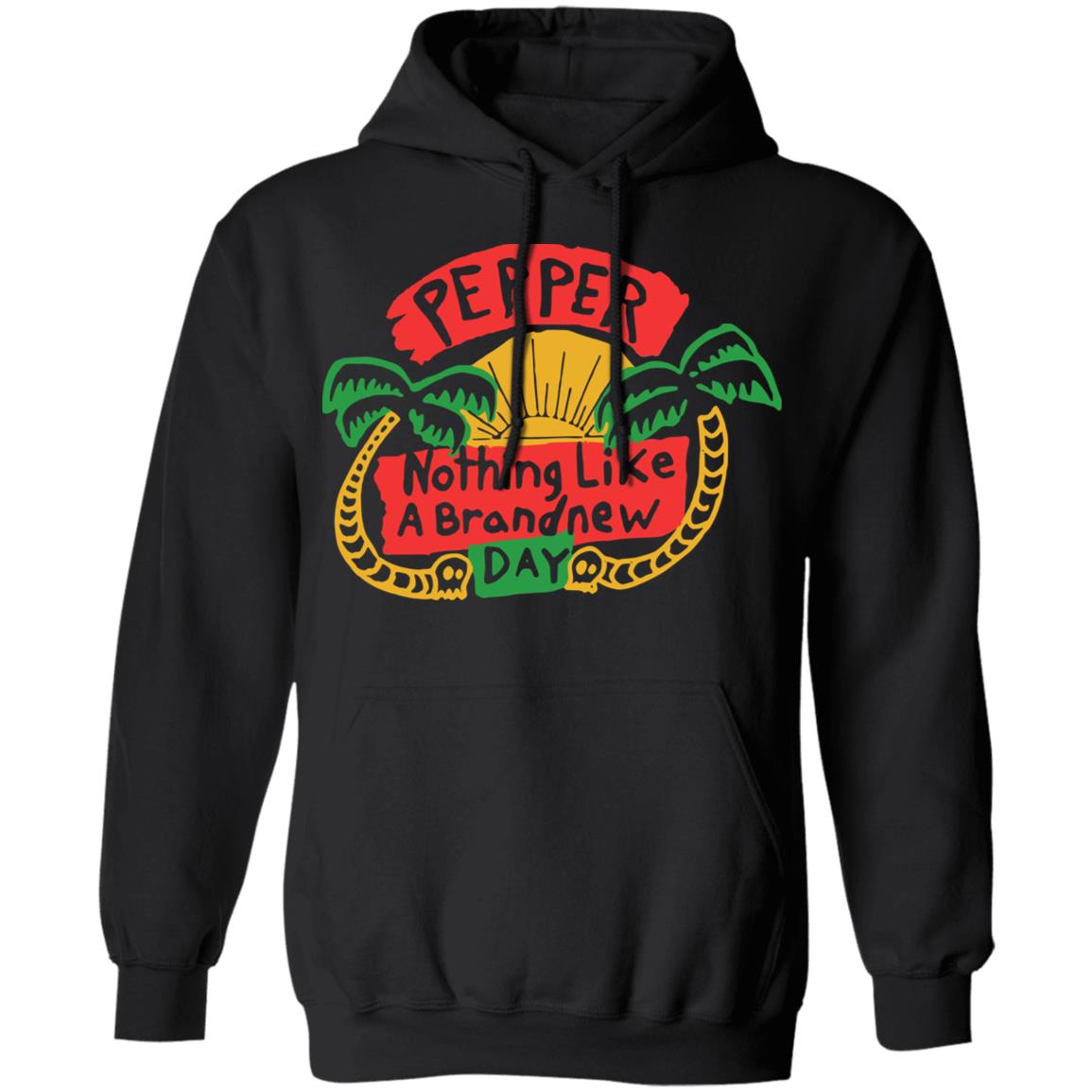 Pepper Merch Nothing Like A Brand New Day Black Pullover Hoodie Pepper Merch Nothing Like A Brand New Day Black Pullover Hoodie