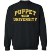Puppet History Merch Puppet University Gym Sweatshirt