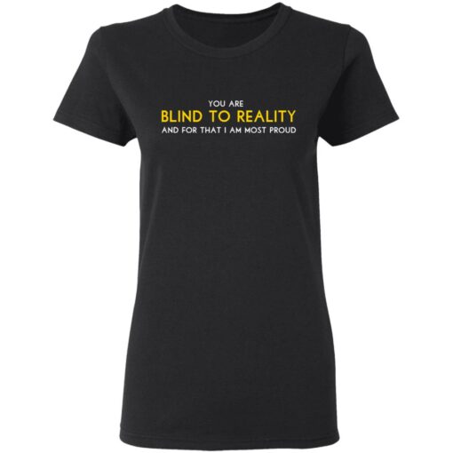 Schitts Creek Merch Blind To Reality Ladies T-Shirt