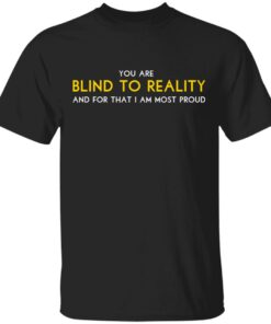 Schitts Creek Merch Blind To Reality Unisex T-Shirt Schitts Creek Merch Blind To Reality Unisex T-Shirt