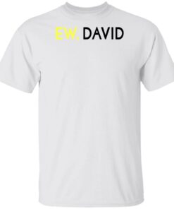 Schitts Creek Merch Ew David Schitts Creek Merch Ew David