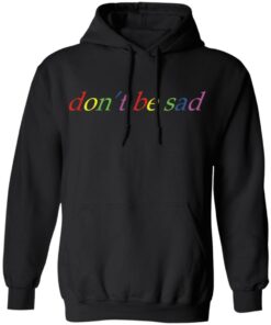 Scotty Sire Merch Don’t Be Sad Hoodie Scotty Sire Merch Don’t Be Sad Hoodie