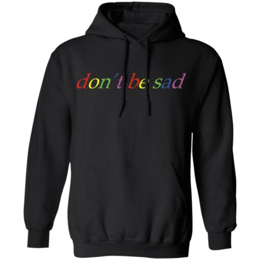 Scotty Sire Merch Don’t Be Sad Hoodie