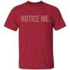 Scotty Sire Merch Notice Me Tee