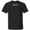 Smii7y Merch Damb Tee Black