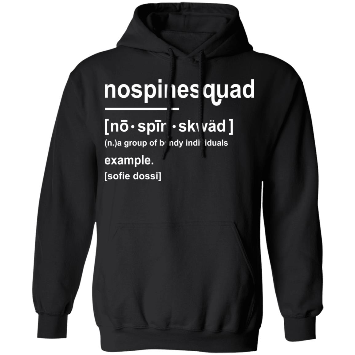 Sofie Dossi Merch Nospinesquad Adult Hoodie Sofie Dossi Merch Nospinesquad Adult Hoodie