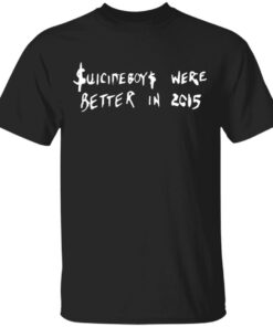 Suicide Boys Merch G59 Suicideboys Were Better In 2015 Black T-Shirt Suicide Boys Merch G59 Suicideboys Were Better In 2015 Black T-Shirt