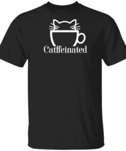 Tacoma Strong Support Catffeinated unisex t shirt Tacoma Strong Support Catffeinated unisex t shirt