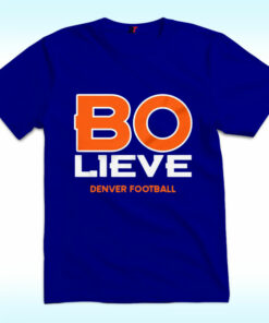 Bo Nix Bolieve Shirt Bo Nix Bolieve Shirt