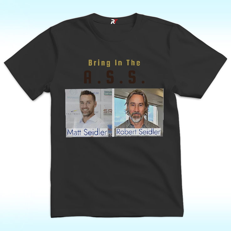 Bring In The Ass Matt Seidler Robert Seidler Shirt Bring In The Ass Matt Seidler Robert Seidler Shirt