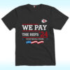 Chiefs We Pay The Refs 2024 Stop Being Poor Shirt