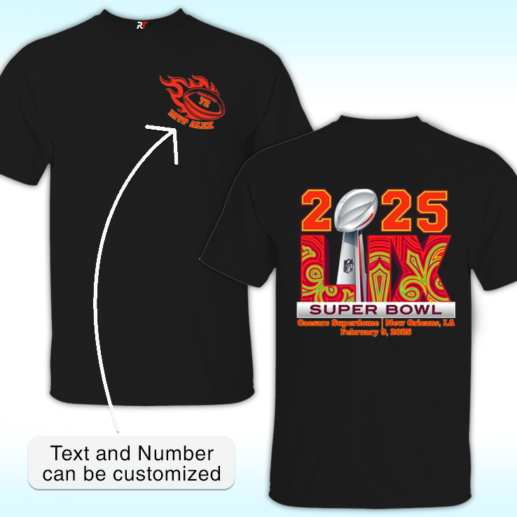 Custom Super Bowl LIX 2025 Shirt Custom Super Bowl LIX 2025 Shirt