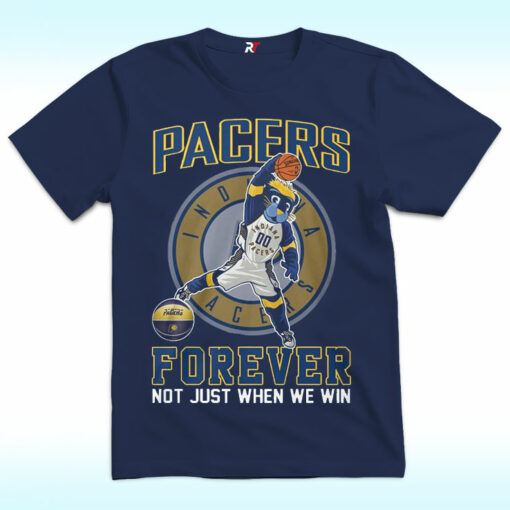 Forever Not Just When We Win Shirt For Indiana Pacers Fans