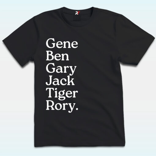 Gene Ben Gary Jack Tiger Rory Shirt, Golf Grand Slam Legends Rory McIlroy, Tiger Woods