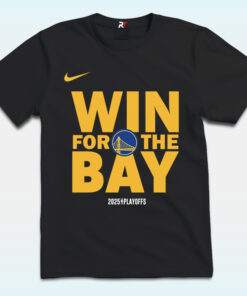 Golden State Warriors Win For The Bay NBA Playoffs 2025 Shirt Golden State Warriors Win For The Bay NBA Playoffs 2025 Shirt