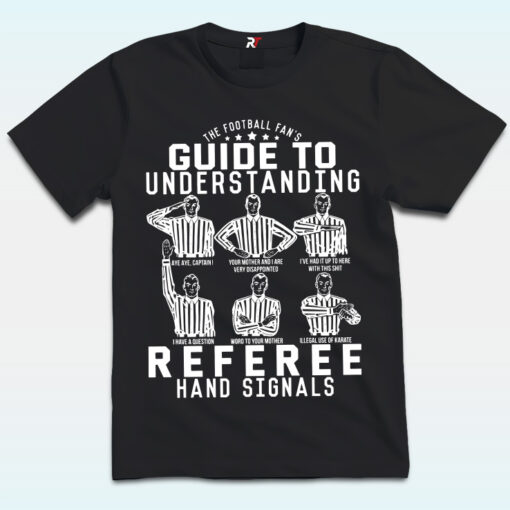 Guide To Understanding Referee Hand Signals Shirt
