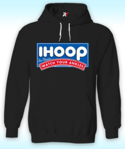Ihoop Watch Your Ankles Hoodie Ihoop Watch Your Ankles Hoodie