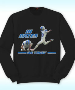 In Bates We Trust Jake Bates Shirt In Bates We Trust Jake Bates Shirt