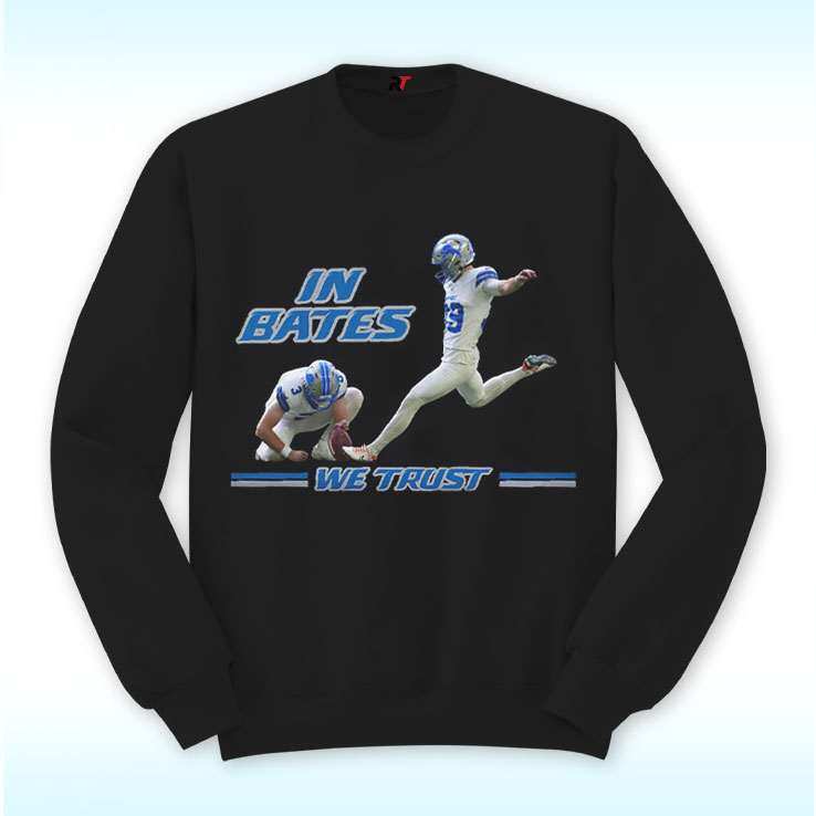 In Bates We Trust Jake Bates Shirt In Bates We Trust Jake Bates Shirt