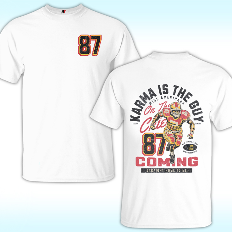 Karma Is The Guy Miss Americana On The Chiefs 87 Shirt, Taylor and Travis Karma Is The Guy Miss Americana On The Chiefs 87 Shirt, Taylor and Travis