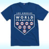 Los Angeles Dodgers World Champions 8X Shirt