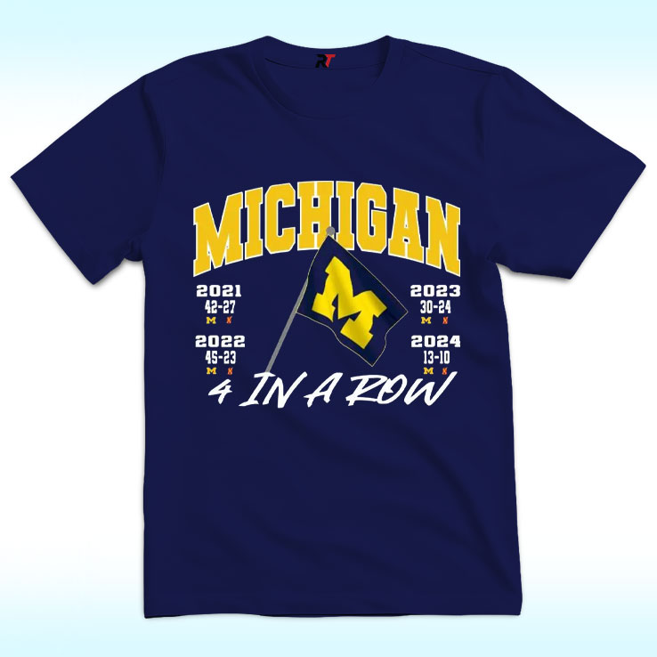 Michigan Shirt 4 In A Row Beat Osu Plant The Fag Shirt Michigan Shirt 4 In A Row Beat Osu Plant The Fag Shirt
