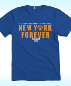 New York Forever Playoffs 2025 Knicks Eastern Conference Semifinals Shirt New York Forever Playoffs 2025 Knicks Eastern Conference Semifinals Shirt