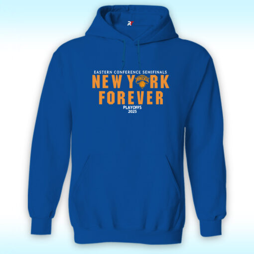 New York Forever Playoffs 2025 Knicks Eastern Conference Semifinals Shirt