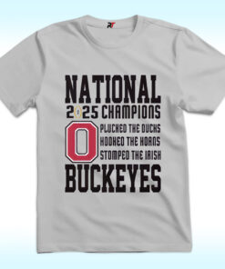 Ohio State Plucked The Ducks Hooked The Horns Stomped The Irish 2025 National Champions Shirt Ohio State Plucked The Ducks Hooked The Horns Stomped The Irish 2025 National Champions Shirt