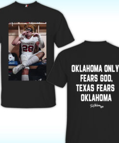 Oklahoma Only Fears God Texas Fears Oklahoma Shirt Oklahoma Only Fears God Texas Fears Oklahoma Shirt