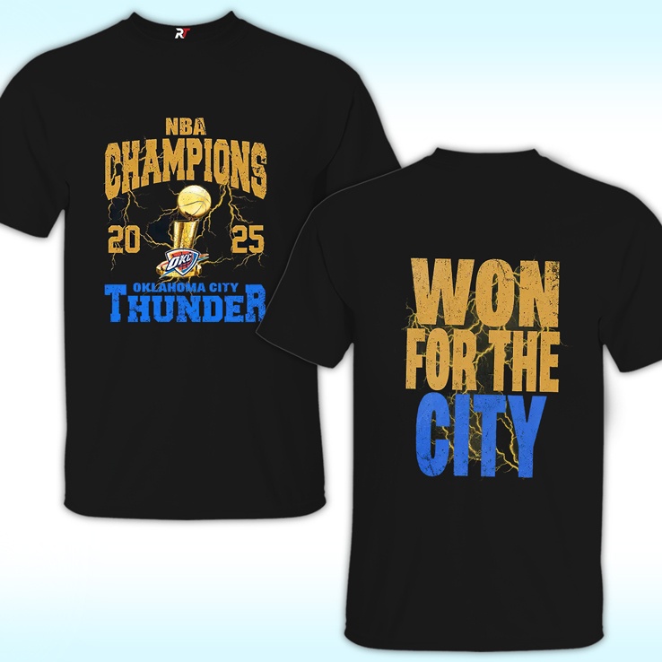 Oklahoma Thunder Champion NBA 2025, Won For The City Shirt Oklahoma Thunder Champion NBA 2025, Won For The City Shirt