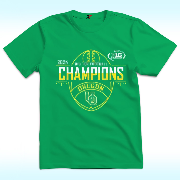 Oregon Ducks Big Ten Champs 2024 Shirt Oregon Ducks Big Ten Champs 2024 Shirt
