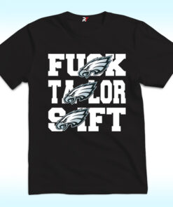 Philadelphia Eagles Fuck Taylor Swift Shirt Philadelphia Eagles Fuck Taylor Swift Shirt