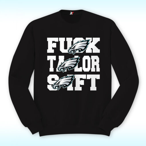 Philadelphia Eagles Fuck Taylor Swift Shirt