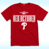 Phillies Red October Shirt 2025