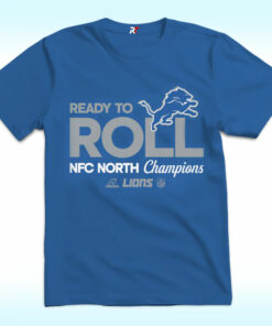 Ready To Roll NFC North Division Champions 2024 Lions Shirt Ready To Roll NFC North Division Champions 2024 Lions Shirt