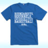 Roundabouts Squirrels Chicken On A Stick Ole Miss Basketball Shirt