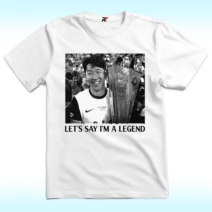 Son Heung-Min Let’s Say I’m A Legend Tottenham Shirt Son Heung-Min Let’s Say I’m A Legend Tottenham Shirt