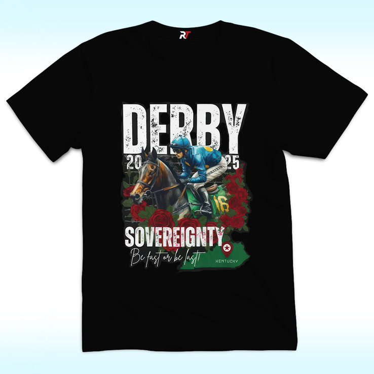 Sovereignty 2025 Kentucky Derby Winner Shirt, Be Fast Or Be Last, Run For The Rose Sovereignty 2025 Kentucky Derby Winner Shirt, Be Fast Or Be Last, Run For The Rose