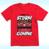 There Is Storm Coming Basketball Stadium Shirt