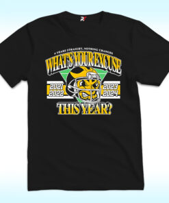 What’s Your Excuse This Year Michigan Win Ohio 4 Years Straight Shirt What’s Your Excuse This Year Michigan Win Ohio 4 Years Straight Shirt