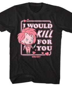 Chucky I Would Kill For You Men’s T Shirt Chucky I Would Kill For You Men’s T Shirt