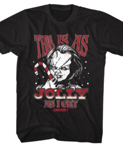 Chucky This is as Jolly as I Get Men’s T Shirt Chucky This is as Jolly as I Get Men’s T Shirt