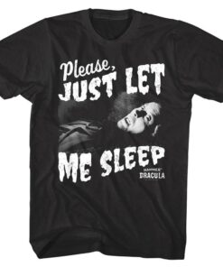 Dracula Please Just Let me Sleep Men’s T Shirt