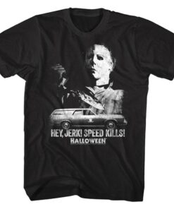 Halloween Hey Jerk Speed Kills Men’s T Shirt