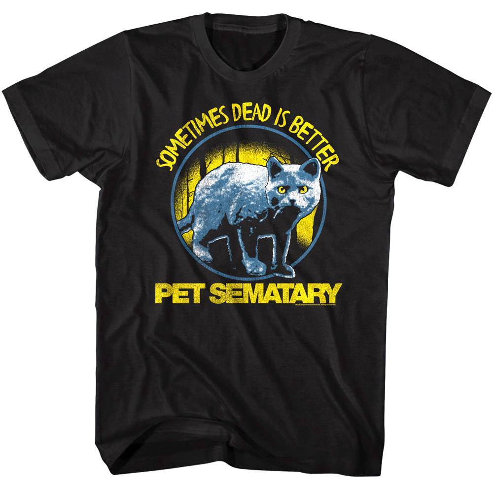 Pet Sematary Cat Dead is Better Men's T Shirt Pet Sematary Cat Dead is Better Men's T Shirt
