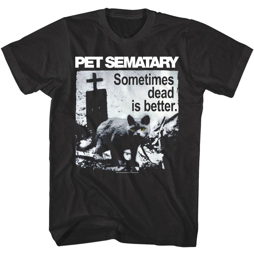 Pet Sematary Dead is Better Men's T Shirt Pet Sematary Dead is Better Men's T Shirt